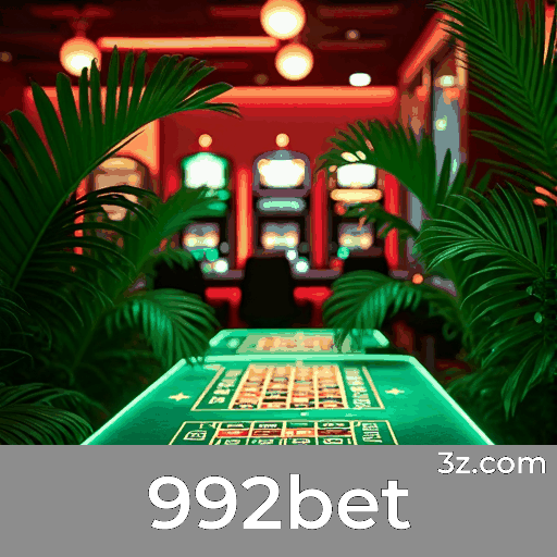 992bet: Plataforma de Apostas de Confiança e Serviço Profissional
